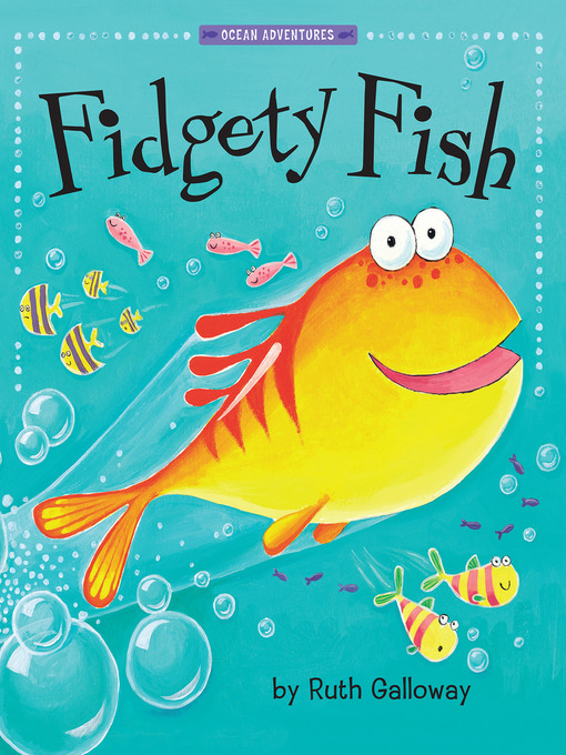 Title details for Fidgety Fish by Ruth Galloway - Available